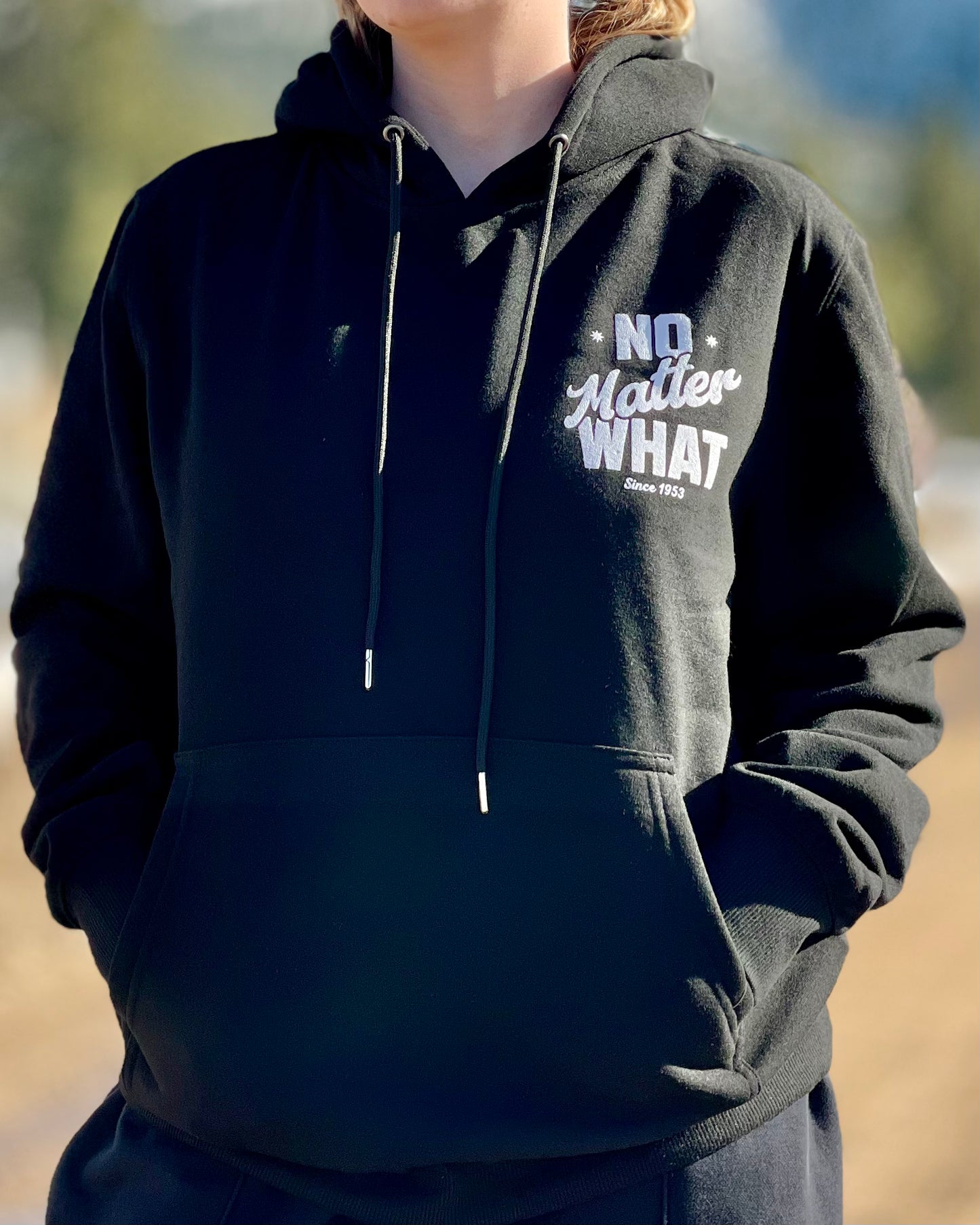 No Matter What Hoodie (Bold)
