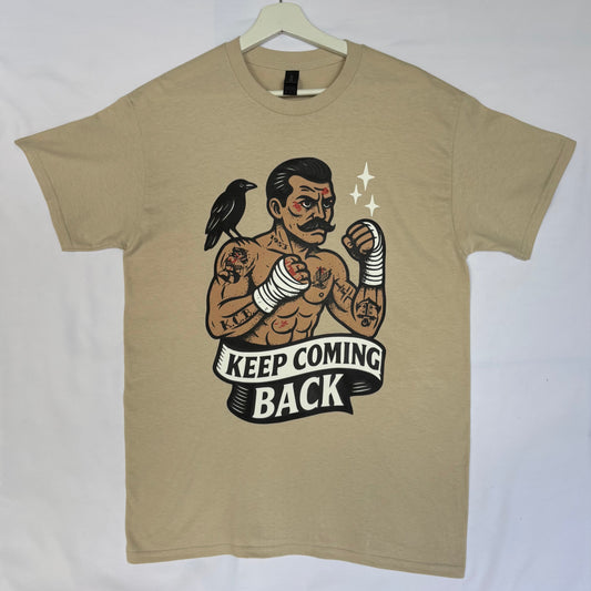 Keep coming back T-Shirt